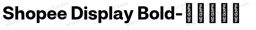 Shopee Display Bold字体转换